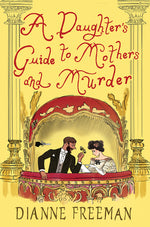 Book cover for Daughter's Guide to Mothers and Murder