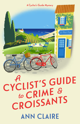 Book cover for A Cyclist's Guide to Crime & Croissants