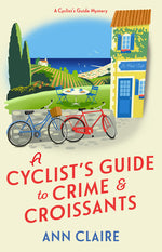 Book cover for A Cyclist's Guide to Crime & Croissants