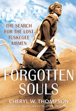 Book cover for Forgotten Souls: The Search for the Lost Tuskegee Airmen
