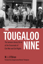 Book cover for Tougaloo Nine: The Jackson Library Sit-In at the Crossroads of Civil War and Civil Rights