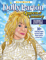 Book cover for Ultimate Dolly Parton Queen of Country Coloring Book: 30+ Coloring Pages, Activity Pages, Photo Gallery & Fun Facts
