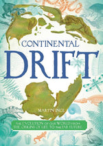 Book cover for Continental Drift: The Evolution of Our World from the Origins of Life to the Far Future