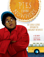 Book cover for Pies from Nowhere: How Georgia Gilmore Sustained the Montgomery Bus Boycott