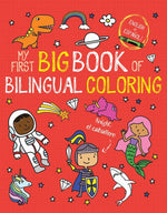 Book cover for My First Big Book of Bilingual Coloring: Spanish