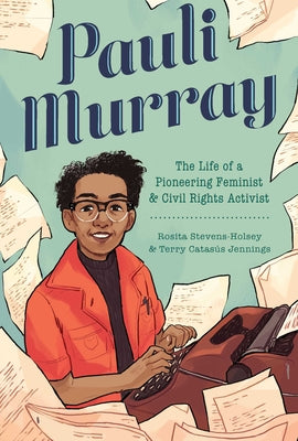 Book cover for Pauli Murray: The Life of a Pioneering Feminist and Civil Rights Activist