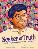 Book cover for Seeker of Truth: Kailash Satyarthi's Fight to End Child Labor