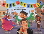 Book cover for Pepe Y El Desfile (Un Libro Ilustrado Para Niños Sobre La Celebración del Día de la Hispanidad) (Pepe and the Parade) (Spanish Edition)