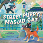 Book cover for Street Puppy, Masjid Cat (a Friendship Picture Book for Kids)