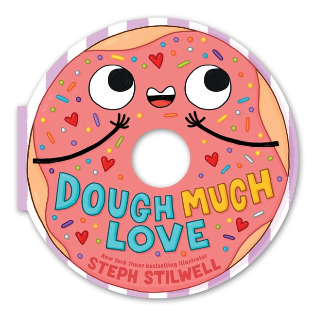 Book cover for Dough Much Love (a Shaped Novelty Board Book for Toddlers)