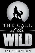 Book cover for The Call of the Wild