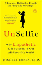 Book cover for Unselfie: Why Empathetic Kids Succeed in Our All-About-Me World
