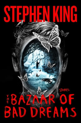 Book cover for The Bazaar of Bad Dreams: Stories