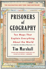 Book cover for Prisoners of Geography: Ten Maps That Explain Everything about the World