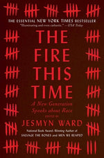 Book cover for The Fire This Time: A New Generation Speaks about Race
