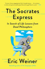 Book cover for The Socrates Express: In Search of Life Lessons from Dead Philosophers