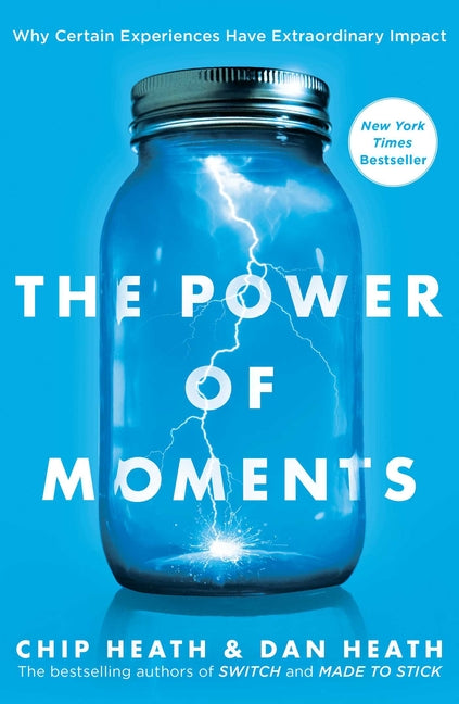 Book cover for The Power of Moments: Why Certain Experiences Have Extraordinary Impact