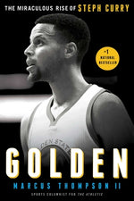 Book cover for Golden: The Miraculous Rise of Steph Curry