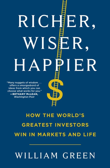 Book cover for Richer, Wiser, Happier: How the World's Greatest Investors Win in Markets and Life