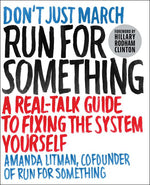 Book cover for Run for Something: A Real-Talk Guide to Fixing the System Yourself