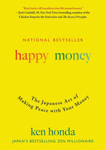 Book cover for Happy Money: The Japanese Art of Making Peace with Your Money