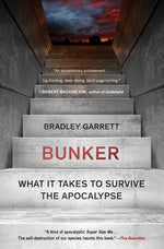 Book cover for Bunker: What It Takes to Survive the Apocalypse
