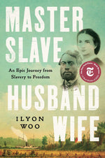 Book cover for Master Slave Husband Wife: An Epic Journey from Slavery to Freedom