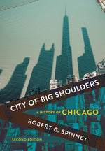 Book cover for City of Big Shoulders: A History of Chicago