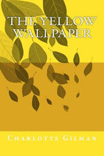 Book cover for The Yellow Wallpaper