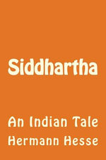 Book cover for Siddhartha: An Indian Tale