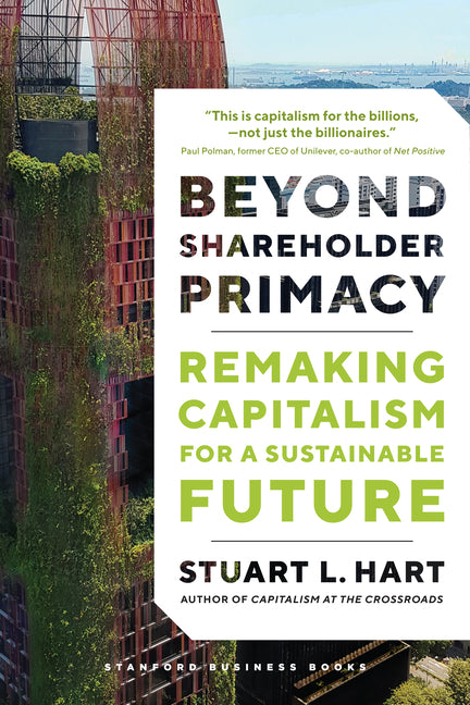 Book cover for Beyond Shareholder Primacy: Remaking Capitalism for a Sustainable Future