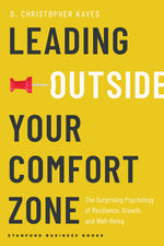 Book cover for Leading Outside Your Comfort Zone: The Surprising Psychology of Resilience, Growth, and Well-Being