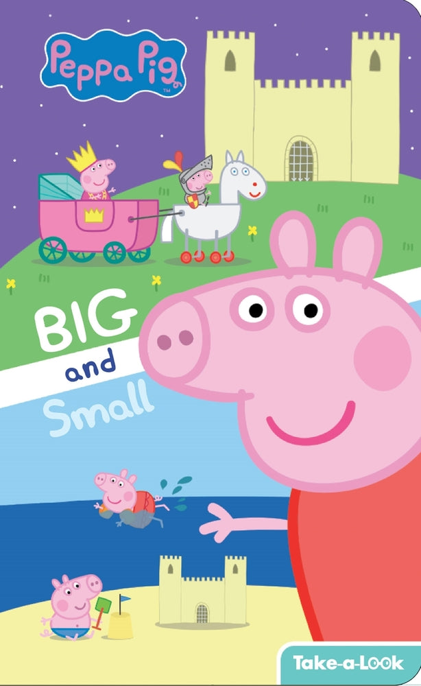 Book cover for Peppa Pig: Big and Small Take-A-Look Book