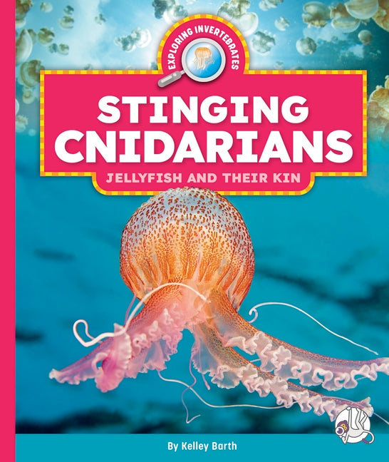Book cover for Stinging Cnidarians: Jellyfish and Their Kin