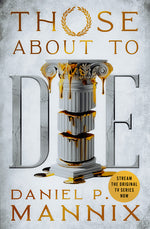 Book cover for Those about to Die