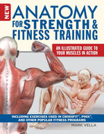 Book cover for New Anatomy for Strength & Fitness Training: An Illustrated Guide to Your Muscles in Action Including Exercises Used in Crossfit(r), P90x(r), and Othe