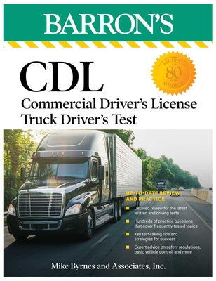 Book cover for CDL: Commercial Driver's License Truck Driver's Test, Fifth Edition: Comprehensive Subject Review + Practice
