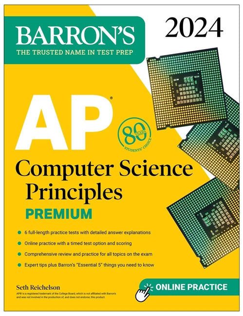 Book cover for AP Computer Science Principles Premium, 2024: 6 Practice Tests + Comprehensive Review + Online Practice