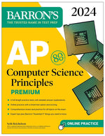Book cover for AP Computer Science Principles Premium, 2024: 6 Practice Tests + Comprehensive Review + Online Practice