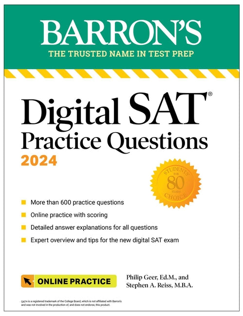 Book cover for Digital SAT Practice Questions 2024: More Than 600 Practice Exercises for the New Digital SAT + Tips + Online Practice