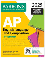 Book cover for AP English Language and Composition Premium, 2025: Prep Book with 8 Practice Tests + Comprehensive Review + Online Practice