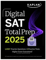 Book cover for Digital SAT Total Prep 2025 with 2 Full Length Practice Tests, 1,000+ Practice Questions, and End of Chapter Quizzes