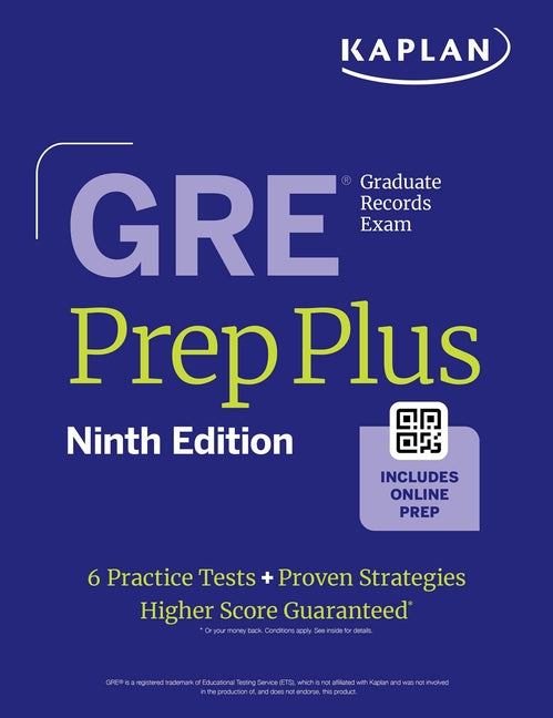 Book cover for GRE Prep Plus Ninth Edition (2025): Raise Your Score with Kaplan Expert Advice Includes Online Resources Like Live Classes, Quiz Generator, Practice T