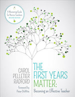 Book cover for First Years Matter: Becoming an Effective Teacher: A Mentoring Guide for Novice Teachers