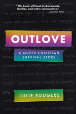 Book cover for Outlove: A Queer Christian Survival Story