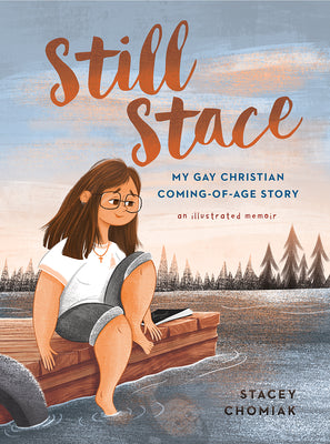 Book cover for Still Stace: My Gay Christian Coming-Of-Age Story an Illustrated Memoir