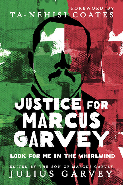 Book cover for Justice for Marcus Garvey: Look for Me in the Whirlwind