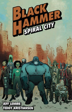 Book cover for Black Hammer Volume 9: Spiral City
