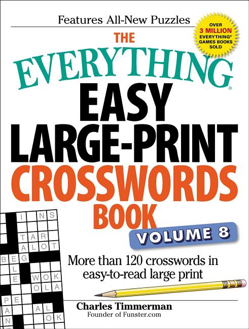 Book cover for The Everything Easy Large-Print Crosswords Book, Volume 8: More Than 120 Crosswords in Easy-To-Read Large Print