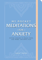 Book cover for My Pocket Meditations for Anxiety: Anytime Exercises to Reduce Stress, Ease Worry, and Invite Calm